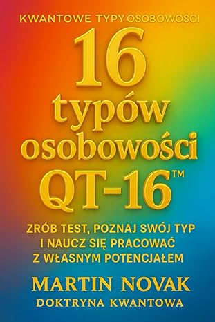 Kwantowy Typ Osobowości QT-16™
